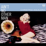 Christina Aguilera - Ain't No Other Man [CDS] '2006