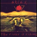 Greg X. Volz - The River Is Rising '1986