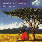 Abdullah Ibrahim - Tintinyana '1988