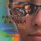 Paquito D'rivera - Big Band Time '2003