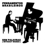 Pensamentos Brasileiros - Sem Palavras (Without Words) '2009