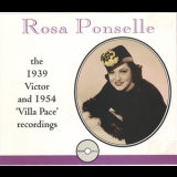 Rosa Ponselle - The 1939 Victor And 1954 'villa Pace' Recordings '1996