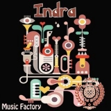 Indra - Music Factory [EP] '2014