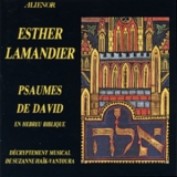 Esther Lamandier - Psaumes De David En Hebreu Biblique '2000 - Album