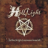 Helllight - ...and Then, The Light Of Consciousness Became Hell... '2010