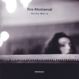 Trio Mediaeval - Stella Maris '2005