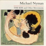Michael Nyman - The Kiss And Other Movements '1985