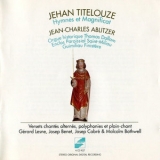 Jean-Charles Ablitzer - Titelouze - Hymnes et Magnificat '1990