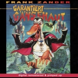 Frank Zander - Garantiert Gansehaut (remastered  And Pimped Up 2008) '1995 - Album