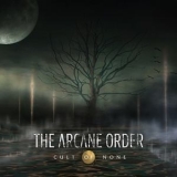 The Arcane Order - Cult Of None '2015