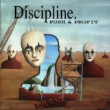 Discipline - Push And Profit '1993