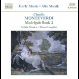 Delitiae Musicae, Marco Longhini - Monteverdi - Madrigals Book 2 '2003 - Album