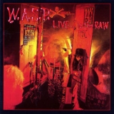 W.A.S.P - Live...in The Raw '1987