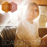 Lys Lys - Scandifornia '2015
