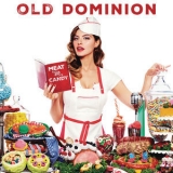 Old Dominion - Meat And Candy '2015