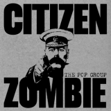 The Pop Group - Citizen Zombie [Limited Deluxe Edition] '2015 - Album