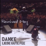 Reinhard Mey - Danke, Liebe Gute Fee (2CD, Live) '2009