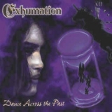 Exhumation - Dance Across The Past '1998 - Album