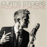 Curtis Stigers - Hooray For Love '2014 - Album