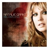 Natalie Grant - Relentless '2008