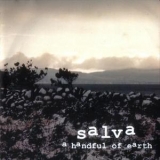 Salva - A Handful Of Earth '2004