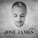 Jose James - While You Were Sleeping '2014