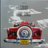 Frank Zappa - Greasy Love Songs '2010