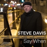 Steve Davis - Say When '2015