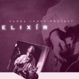 Janos Varga Project - Elixir '2009 - Album