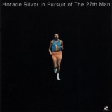Horace Silver - In Pursuit Of The 27th Man (2012, Blue Note-Japan) '1972