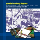Parallel or 90 Degrees - A Can Of Worms (2CD) '2008