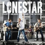 Lone Star - Party Heard Around The World '2010