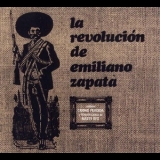 La Revolucion De Emiliano Zapata - La Revolucion De Emiliano Zapata '1971