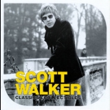 Scott Walker - Classics & Collectibles '2005