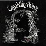 Capability Brown - From Scratch '1972