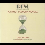 Premiata Forneria Marconi - A.d. 2010 - La Buona Novella '2010