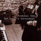 Preacher Boy - The Devil's Buttermilk '2000