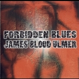 James Blood Ulmer - Forbidden Blues '1996