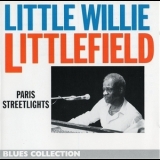 Little Willie Littlefield - Paris Streetlights '1996