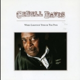 Cedell Davis - When Lightnin' Struck The Pine '2002