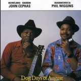 Cephas & Wiggins - Dog Days Of August '1984