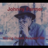 Johnny Farmer - Wrong Doers Respect Me '1998