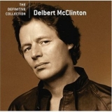 Delbert Mcclinton - The Definitive Collection '2006