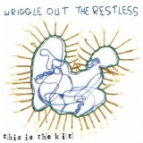 This Is The Kit - Wriggle Out The Restless [2CD edition] '2010