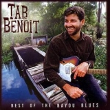 Tab Benoit - Best Of Bayou Blues '2006