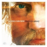 Anders Osborne - Black Eye Galaxy '2012 - Album