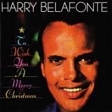 Harry Belafonte - To Wish You A Merry Christmas '1958