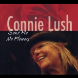 Connie Lush - Send Me No Flowers '2011