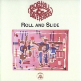 Bob Hall & Dave Peabody - Down The Boad Apiece - Roll And Slide '1996