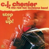 C.j. Chenier - Step It Up '2001